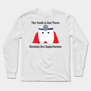 Dentist Super Hero Tooth Funny Long Sleeve T-Shirt